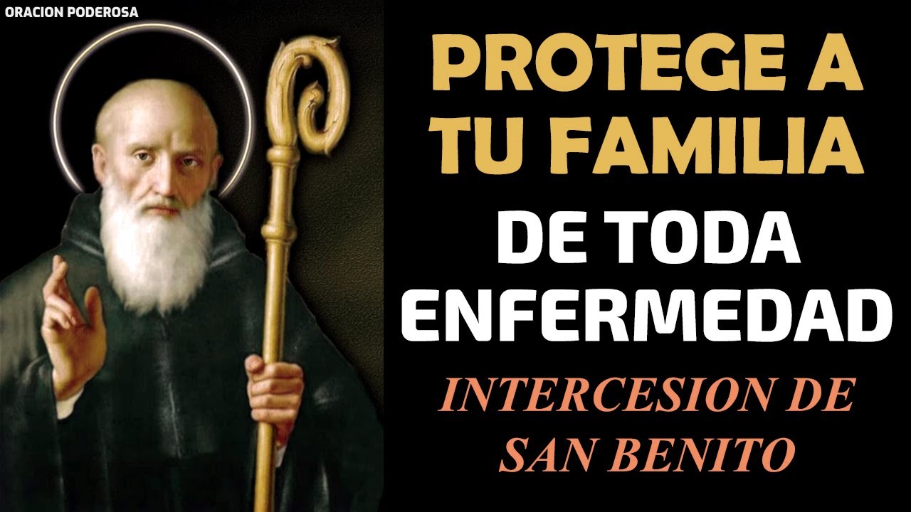 Protege tu hogar con la poderosa oración de San Benito