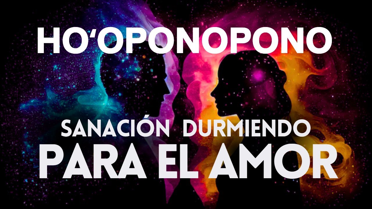 Hooponopono: sanando a tus seres queridos con amor y perdón