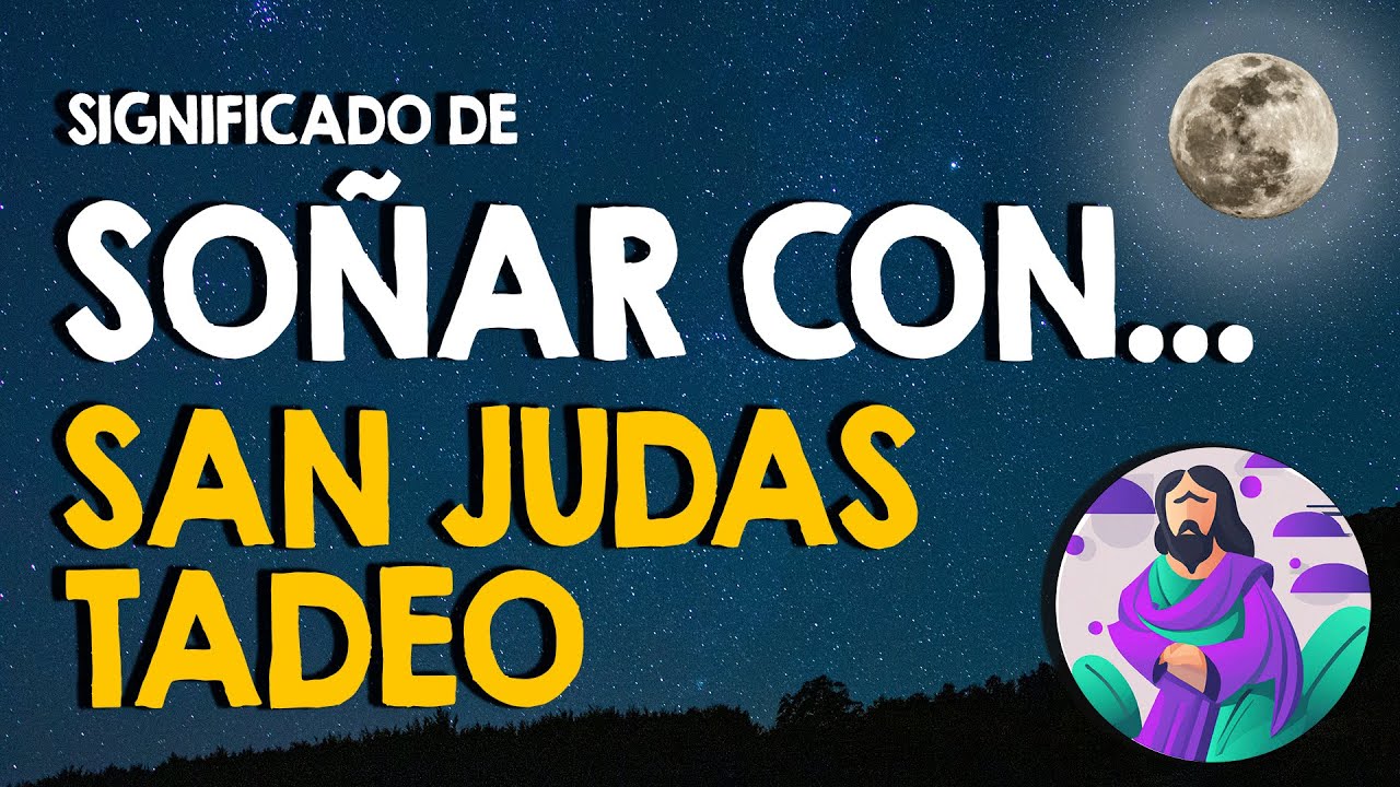 Interpretación de los sueños con San Judas Tadeo