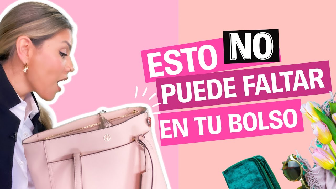 Los imprescindibles que toda mujer debe llevar en su bolso