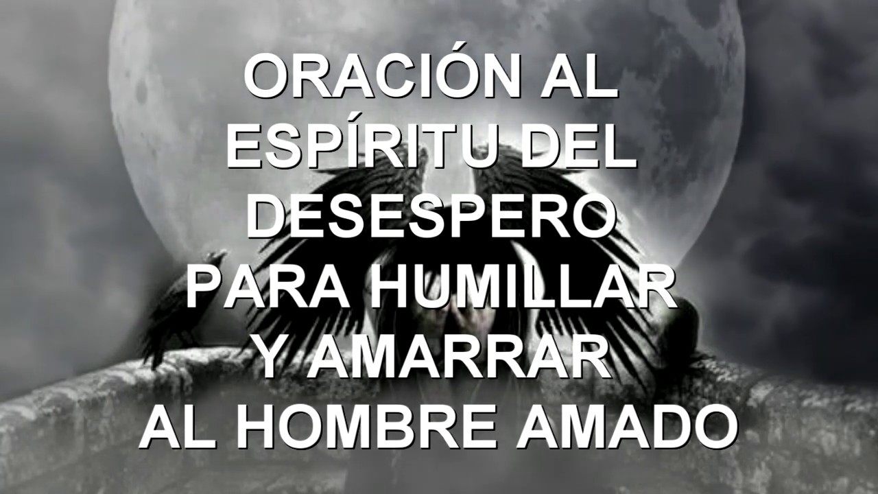 Oración del desespero por un hombre