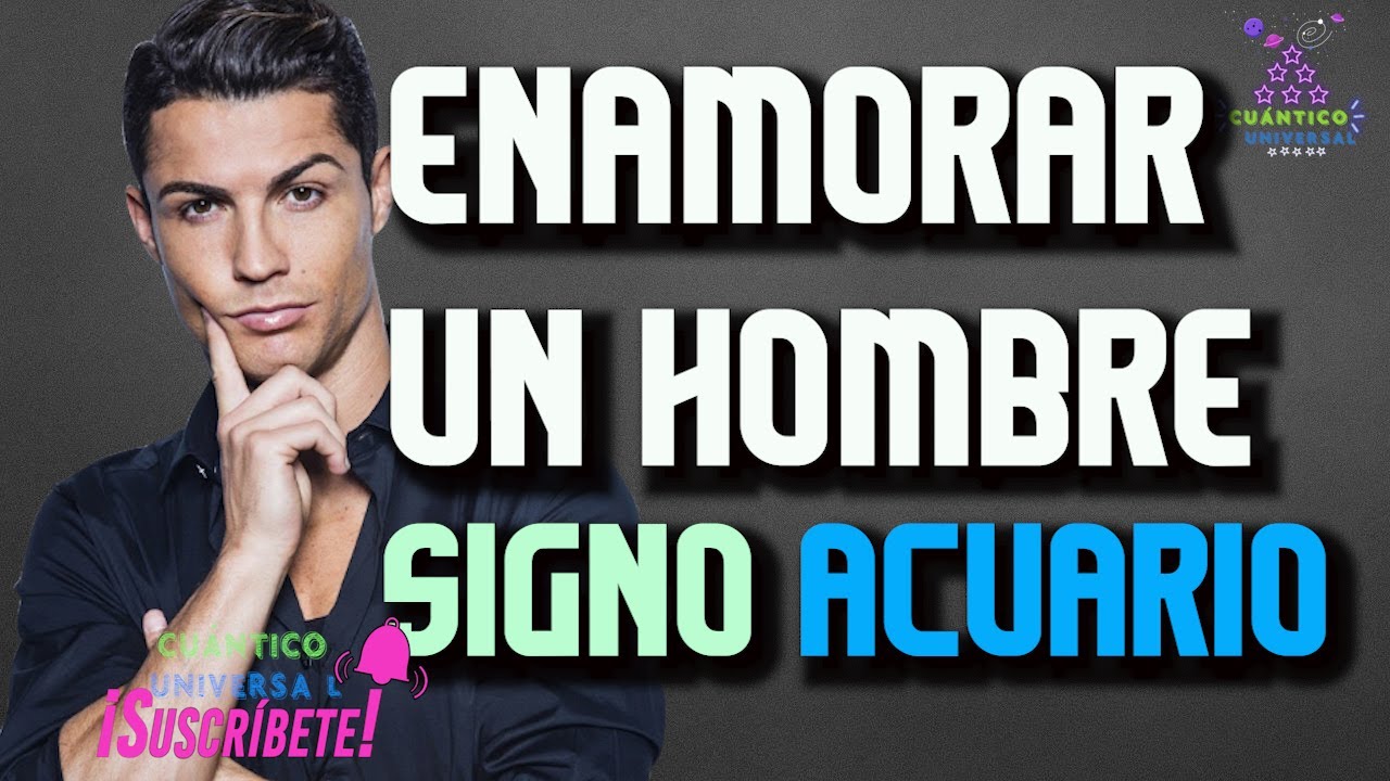 Cómo enamorar a un hombre Acuario: secretos y consejos infalibles