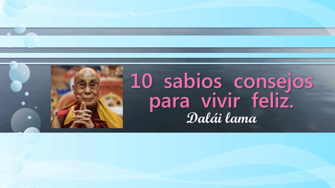 Consejos del Dalai Lama para alcanzar la felicidad