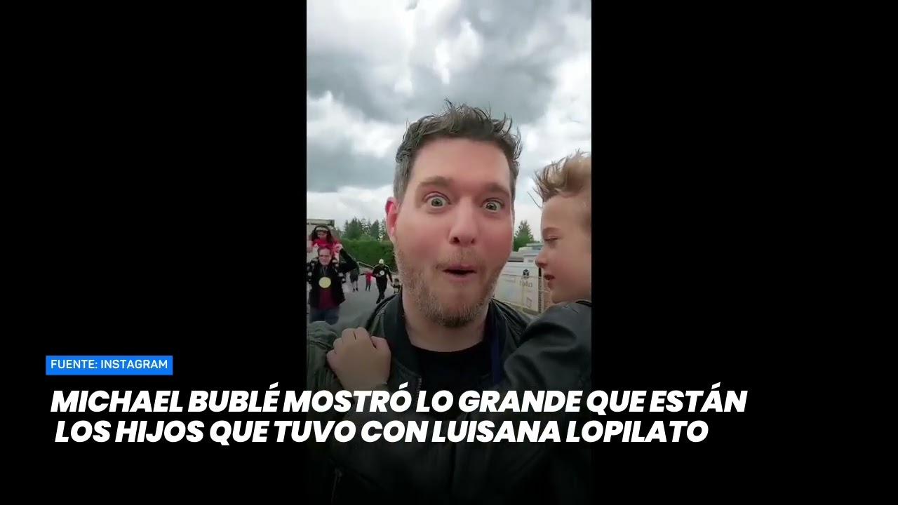 Los hijos de Luisana Lopilato y Michael Bublé