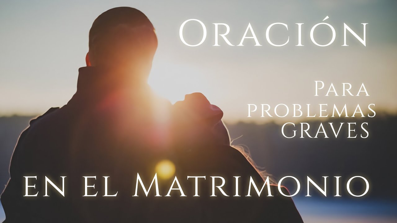 Oración para proteger tu matrimonio de terceras personas