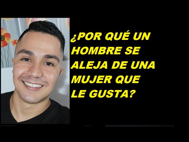 Razones por las que un hombre se aleja de una mujer