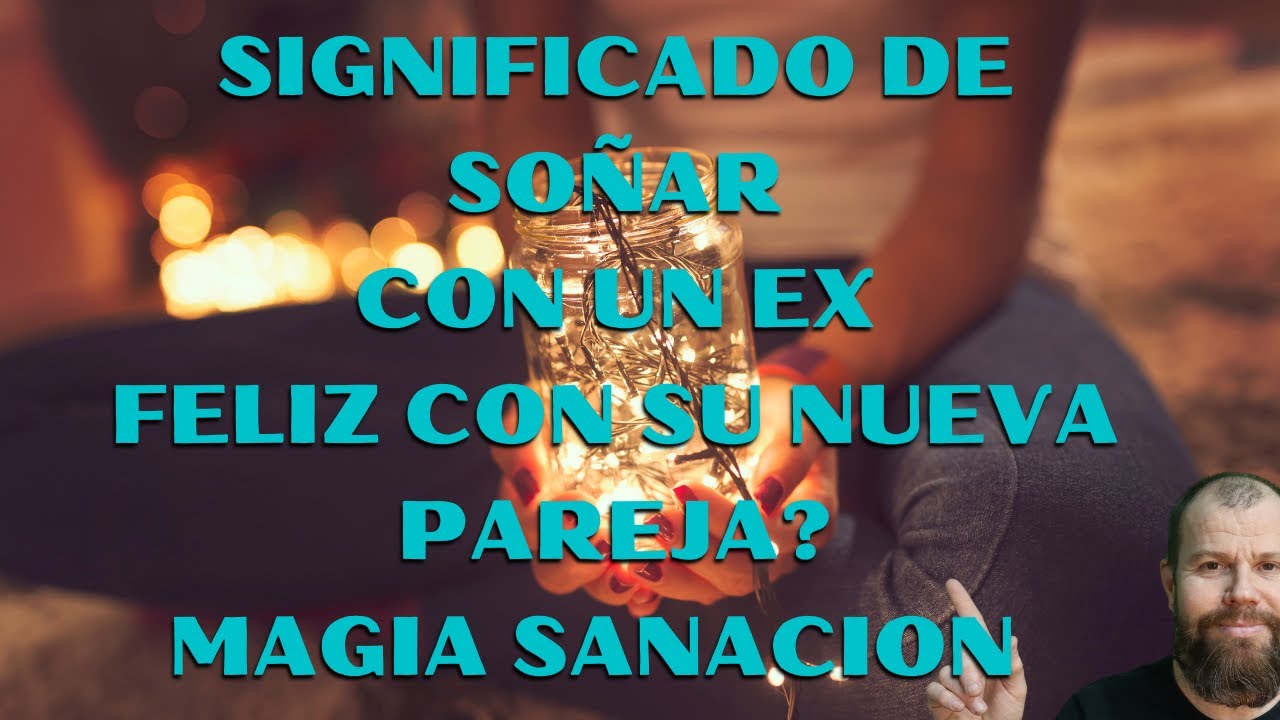 Soñando con la felicidad de mi ex y su pareja