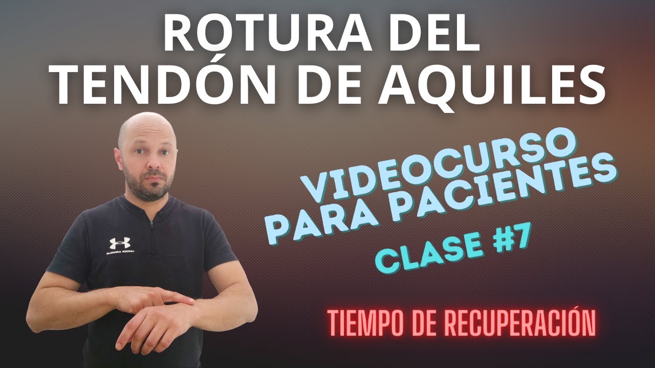 tendón de aquiles roto tiempo de recuperación