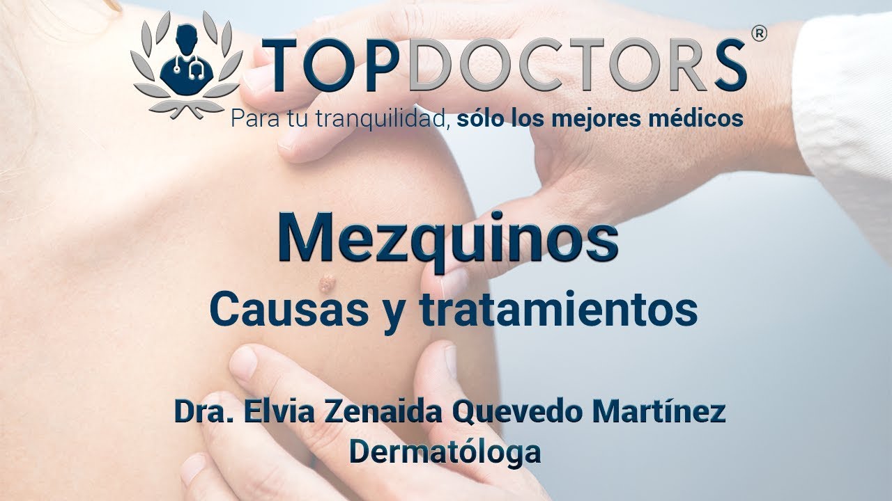 Cómo identificar y tratar los mezquinos en la piel
