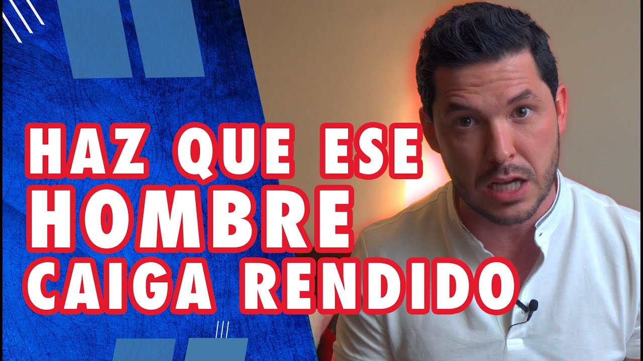 Descubre el secreto para tener a cualquier hombre rendido a tus pies