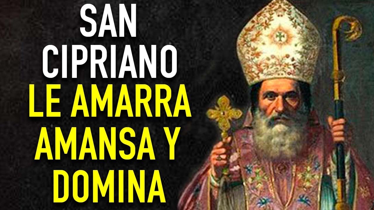 Oración a San Cipriano para lograr dominar