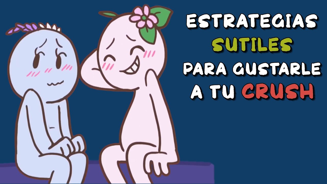 Cómo gustarle a tu crush cuando no le interesas