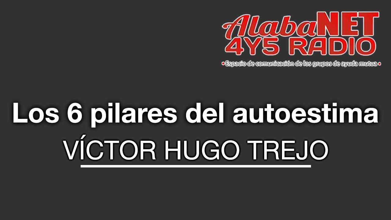Descubre los pilares del autoestima y fortalécete desde adentro