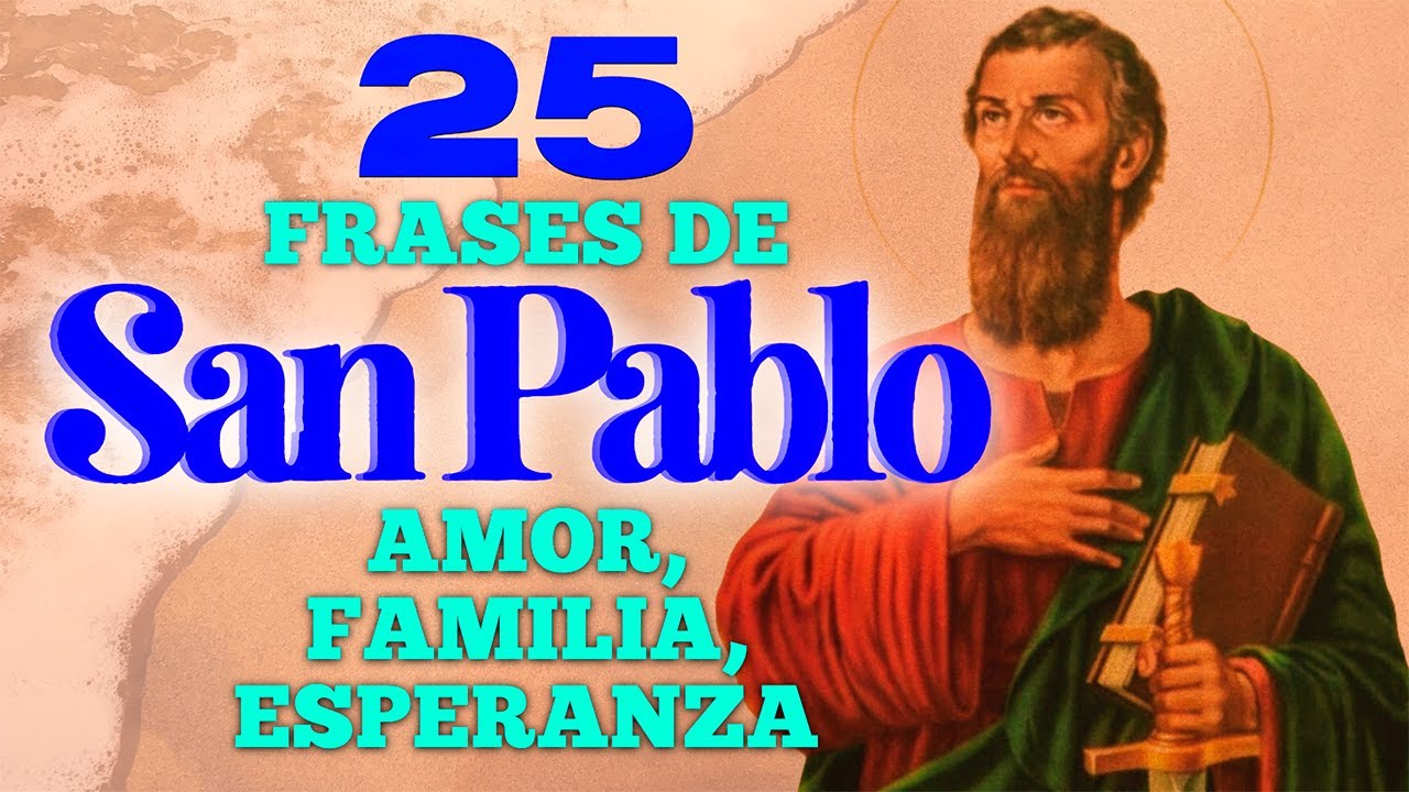 Inspiradoras frases de San Pablo y San Pedro