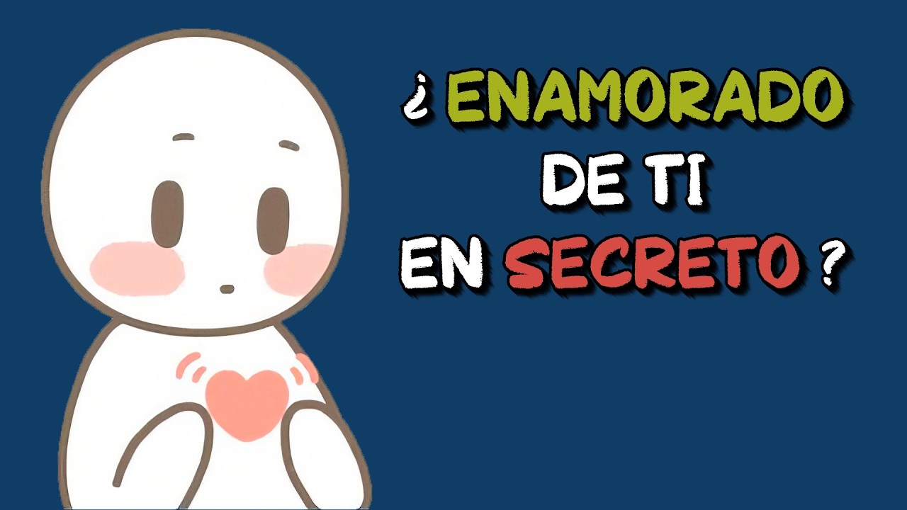 Señales secretas de que alguien está secretamente enamorado de ti