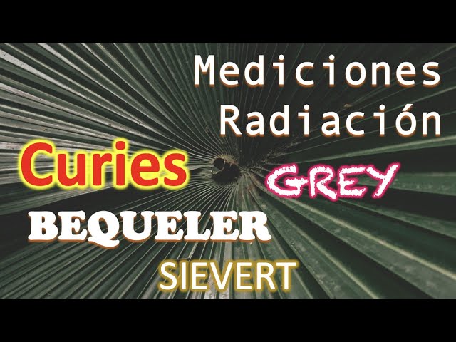 unidad de medida de la radiactividad