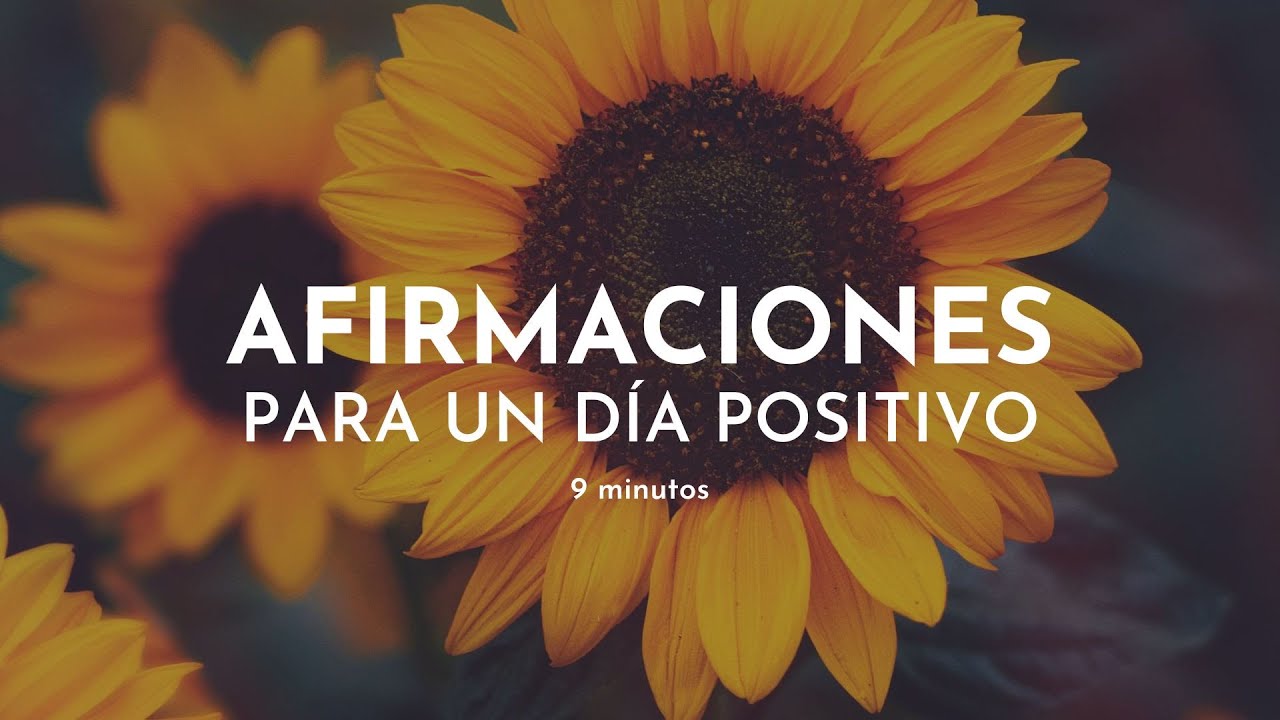 Empieza el día con afirmaciones positivas