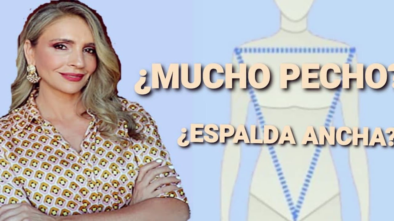 Moda para mujeres con espaldas anchas