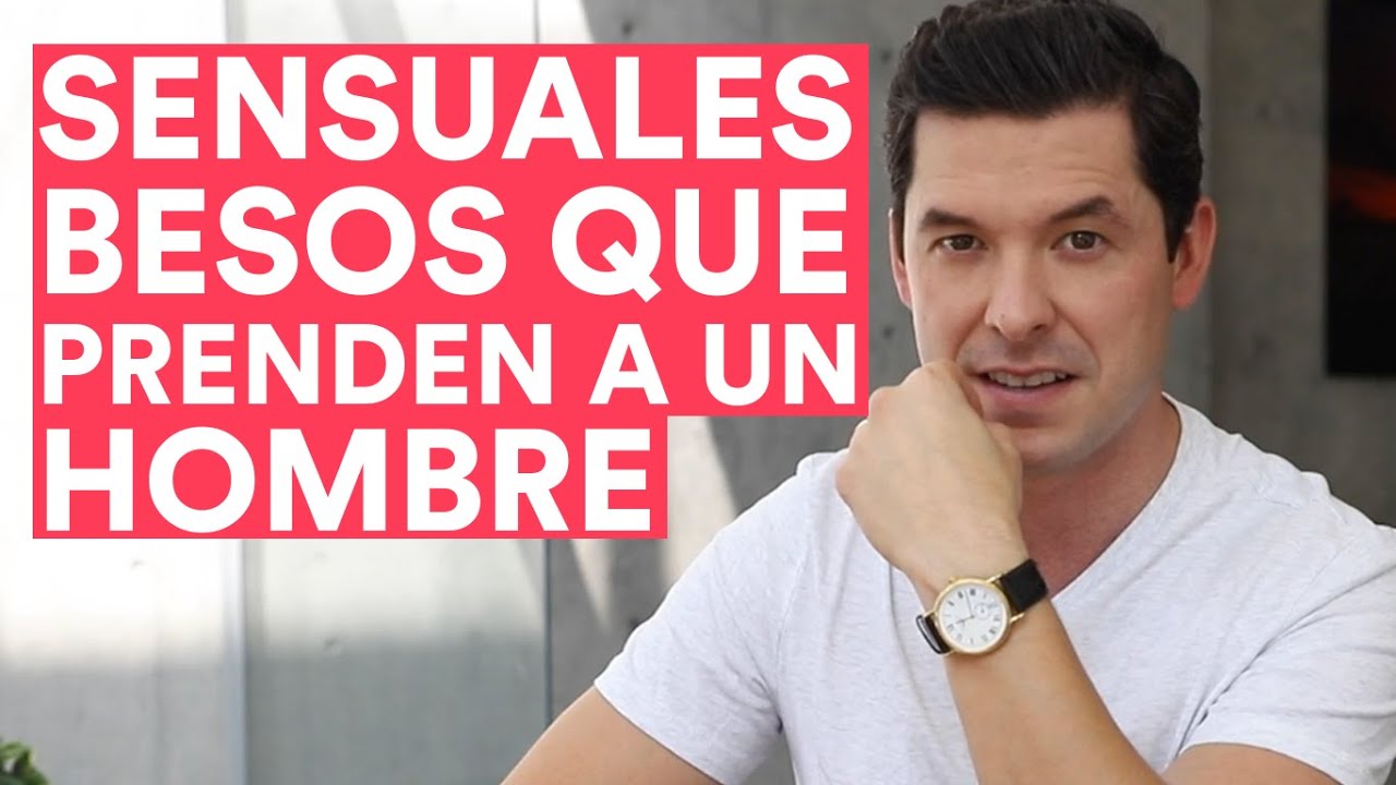 Tipos de besos que  harán que cualquier hombre se derrita