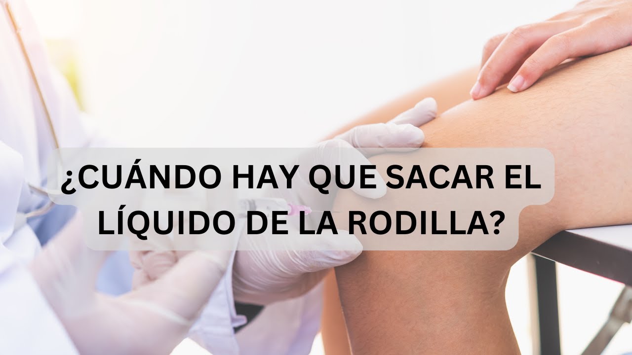 reposo después de sacar líquido dela rodilla