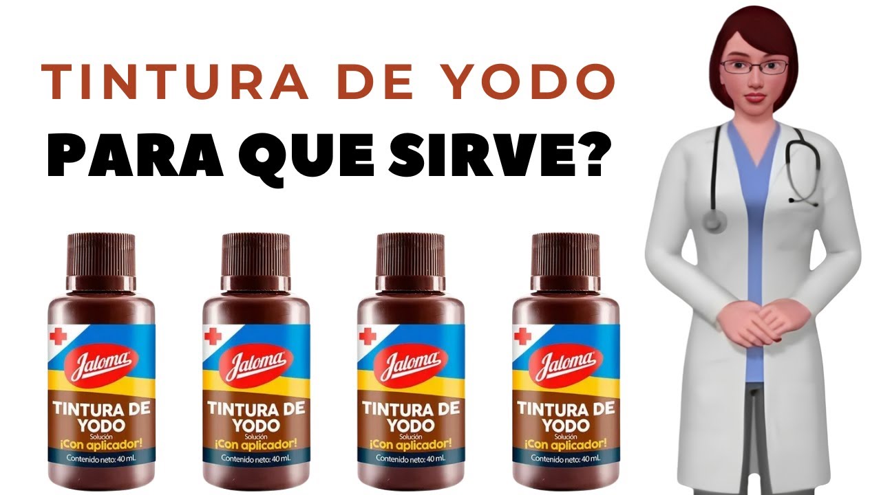 tintura de yodo para que sirve