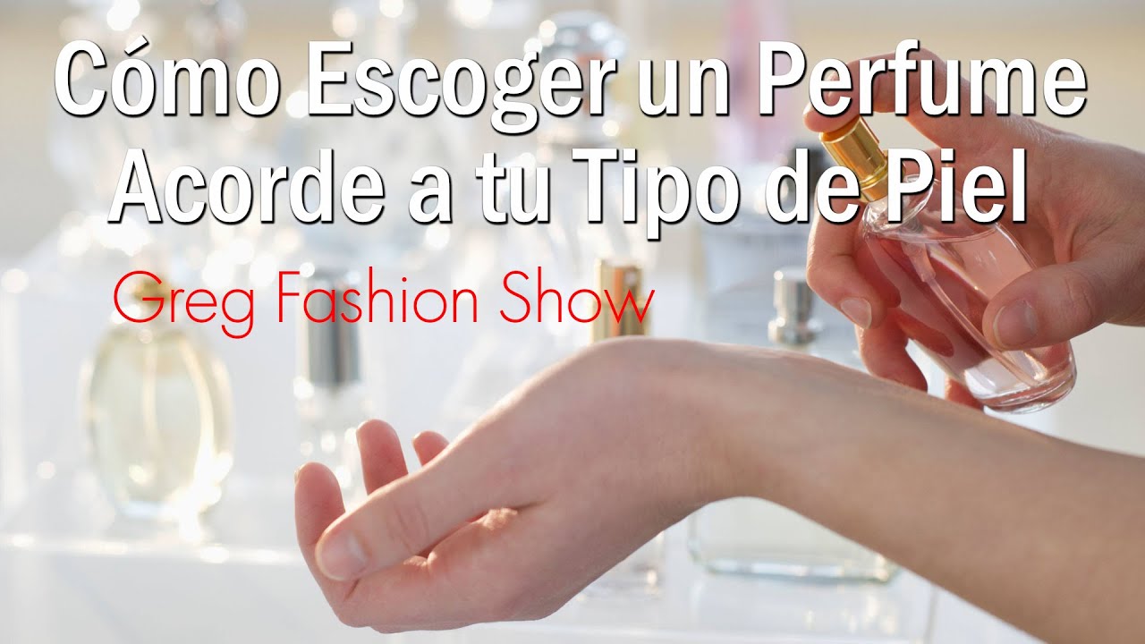 Encuentra el perfume perfecto para tu piel